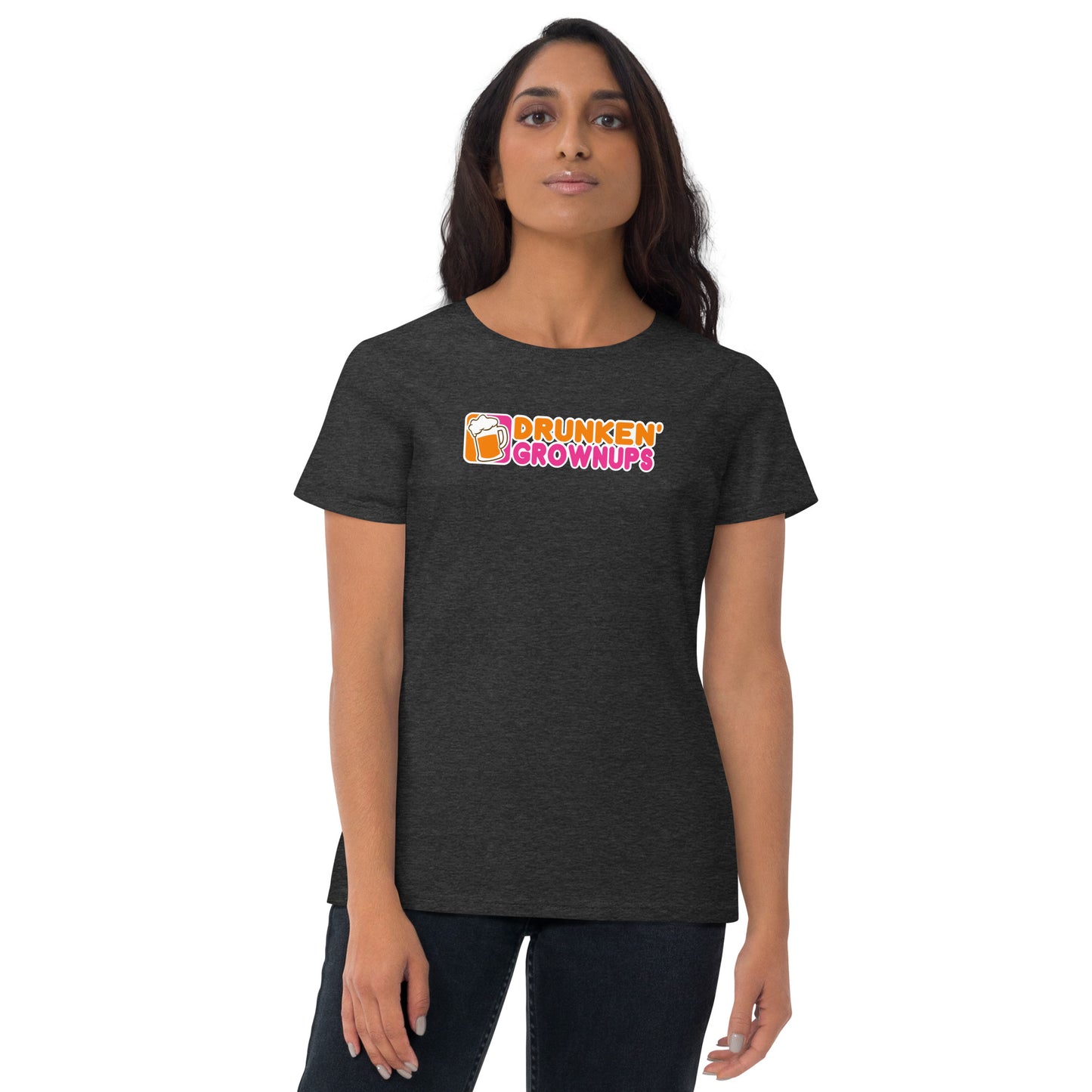Drunken GrownUps Women's short sleeve t-shirt