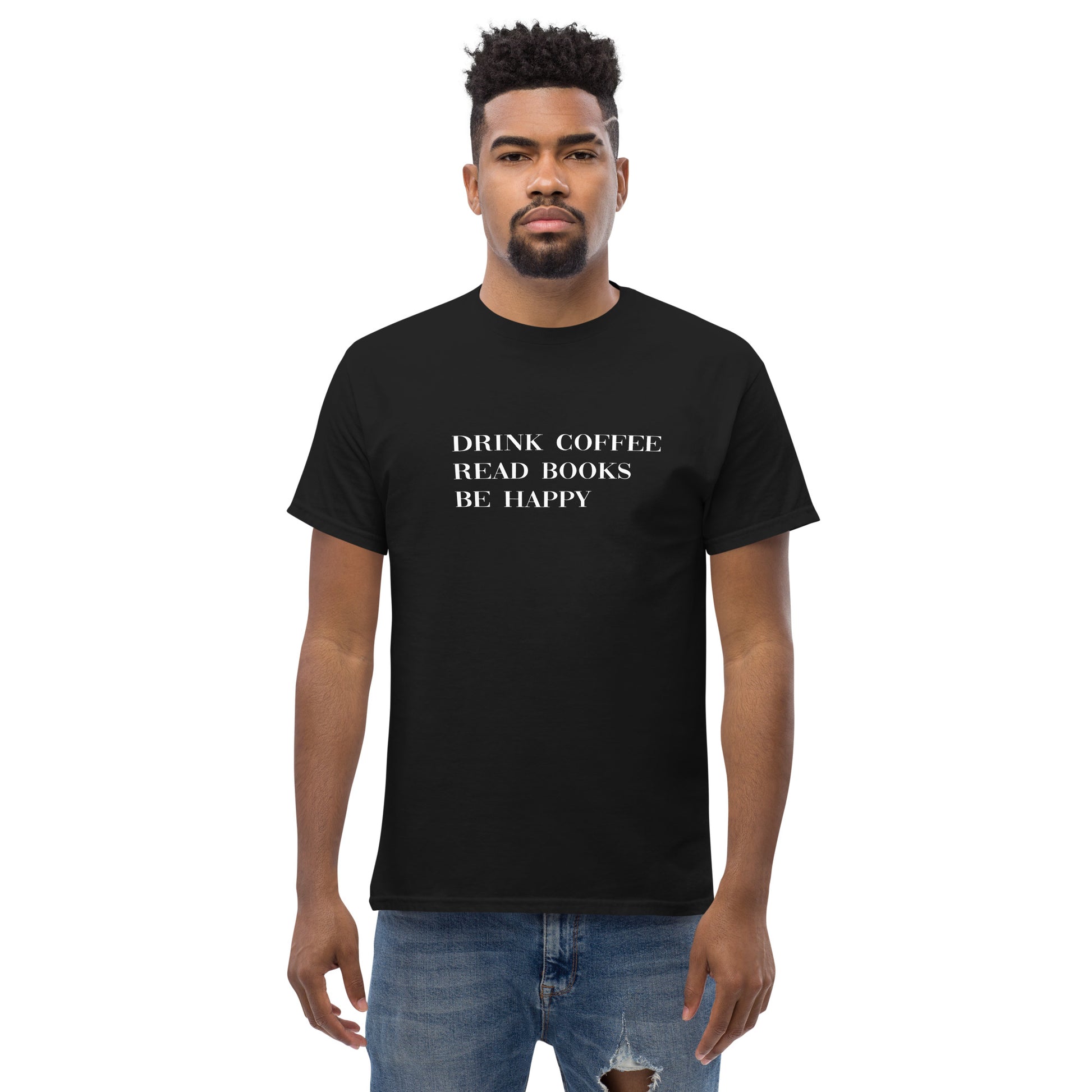 Drink Coffee Read Books Be Happy Men's classic tee - LeMack