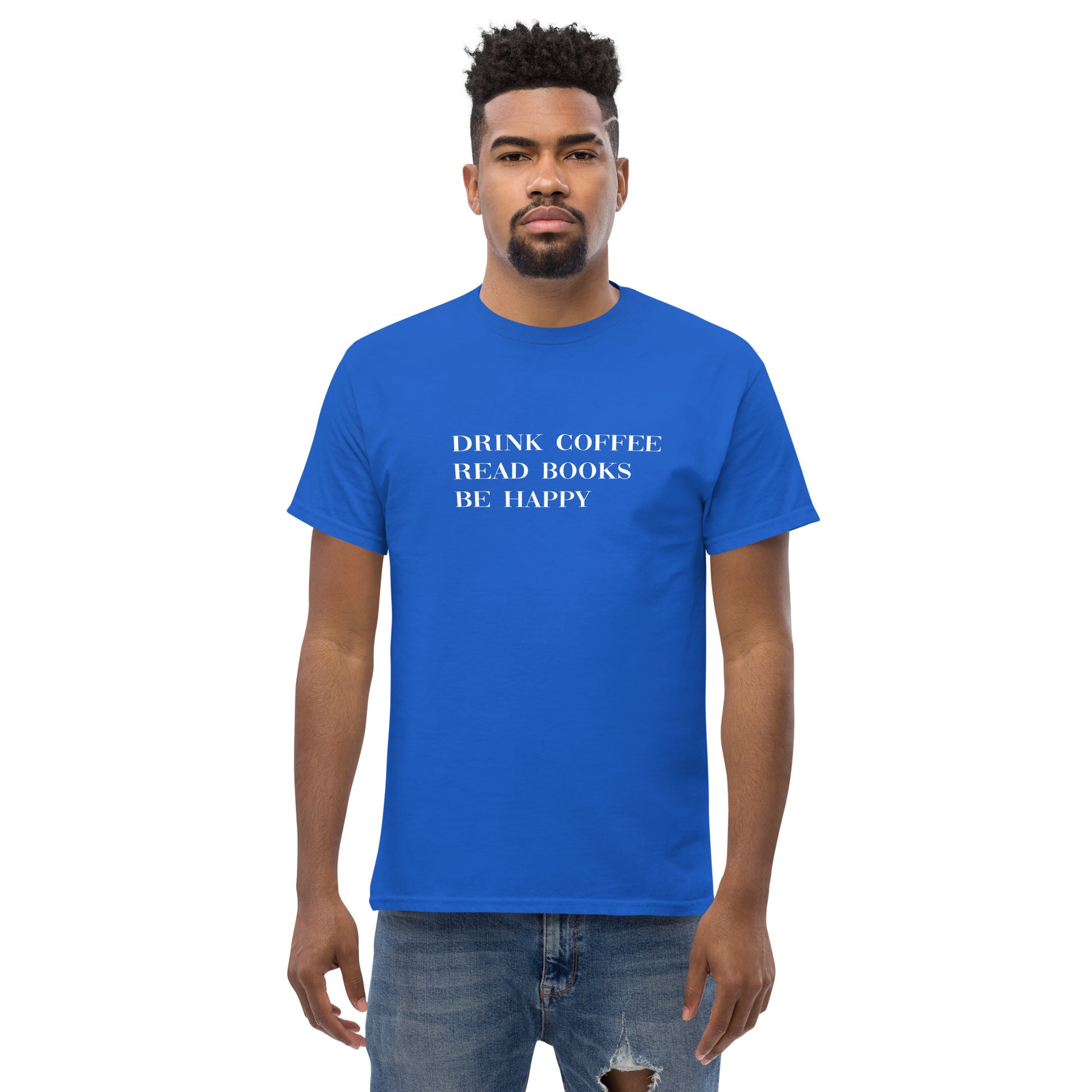 Drink Coffee Read Books Be Happy Men's classic tee - LeMack