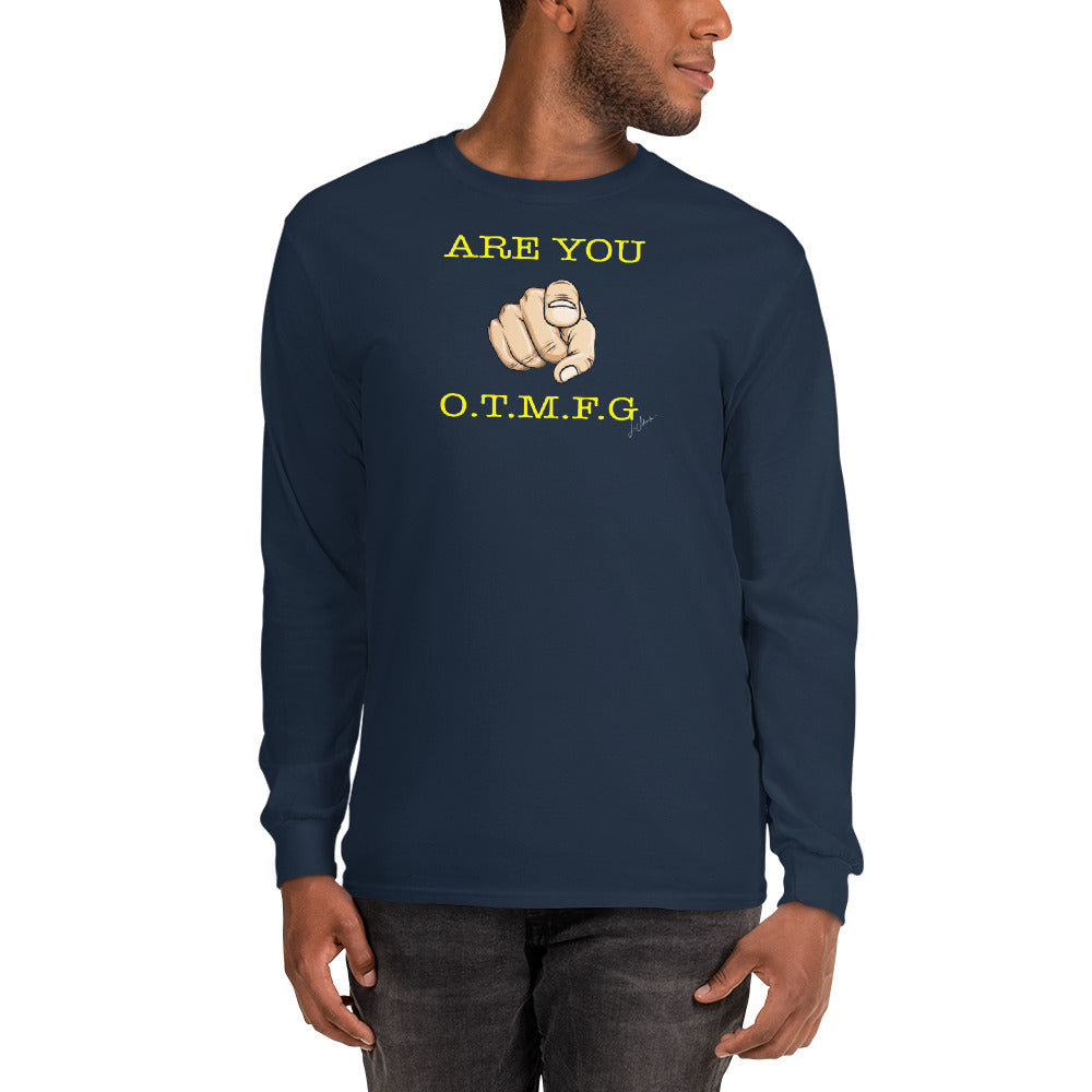 ARE YOU O.T.M.F.G Men’s Long Sleeve Shirt - LeMack