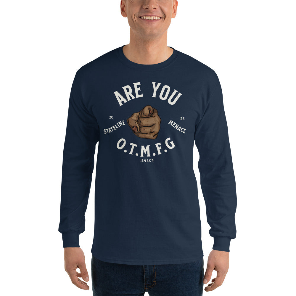 O.T.M.F.G Men’s Long Sleeve Shirt