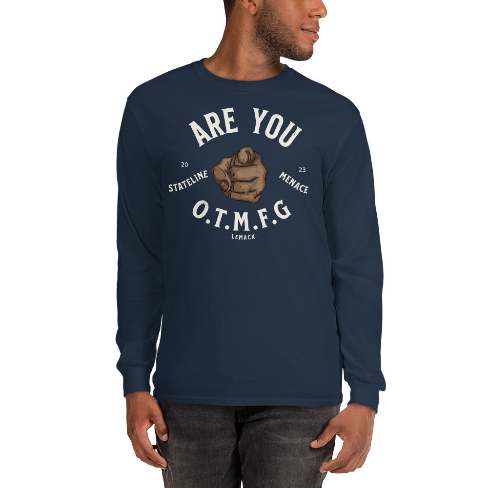 O.T.M.F.G Men’s Long Sleeve Shirt