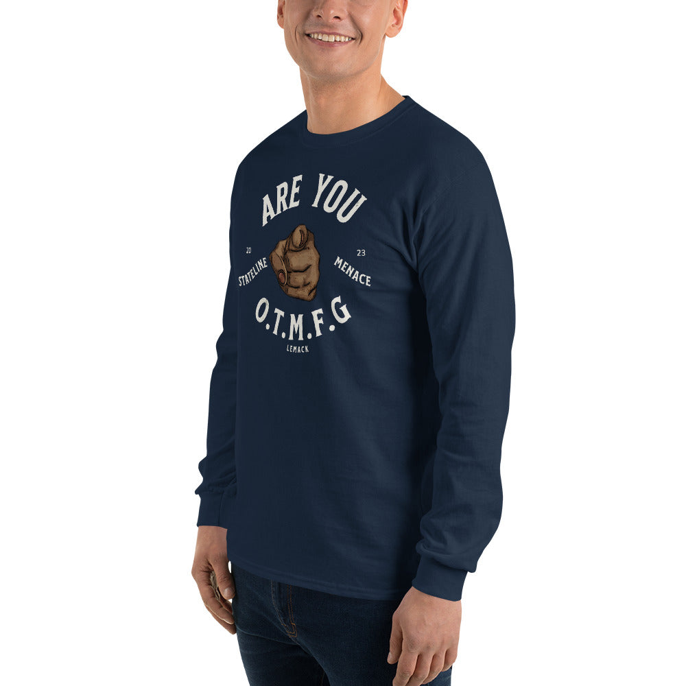 O.T.M.F.G Men’s Long Sleeve Shirt
