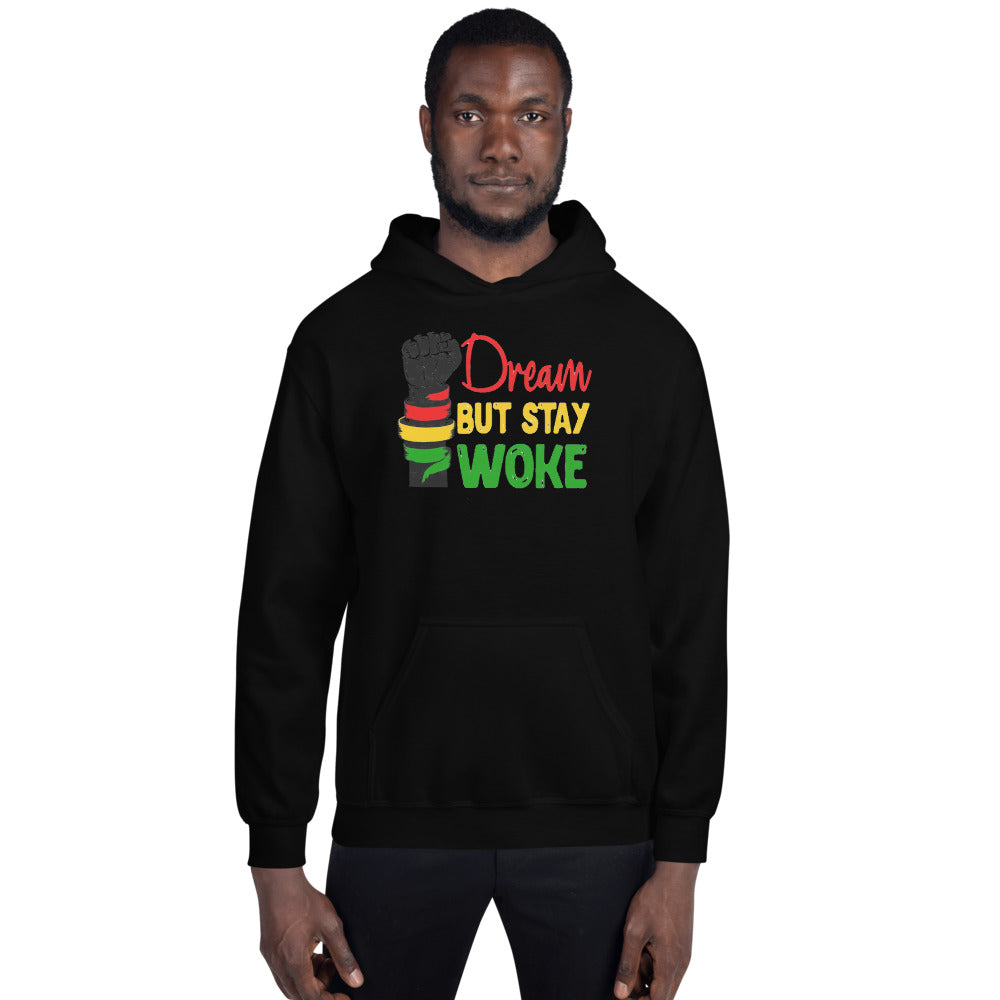 Dream But Stay Woke Unisex Hoodie - LeMack