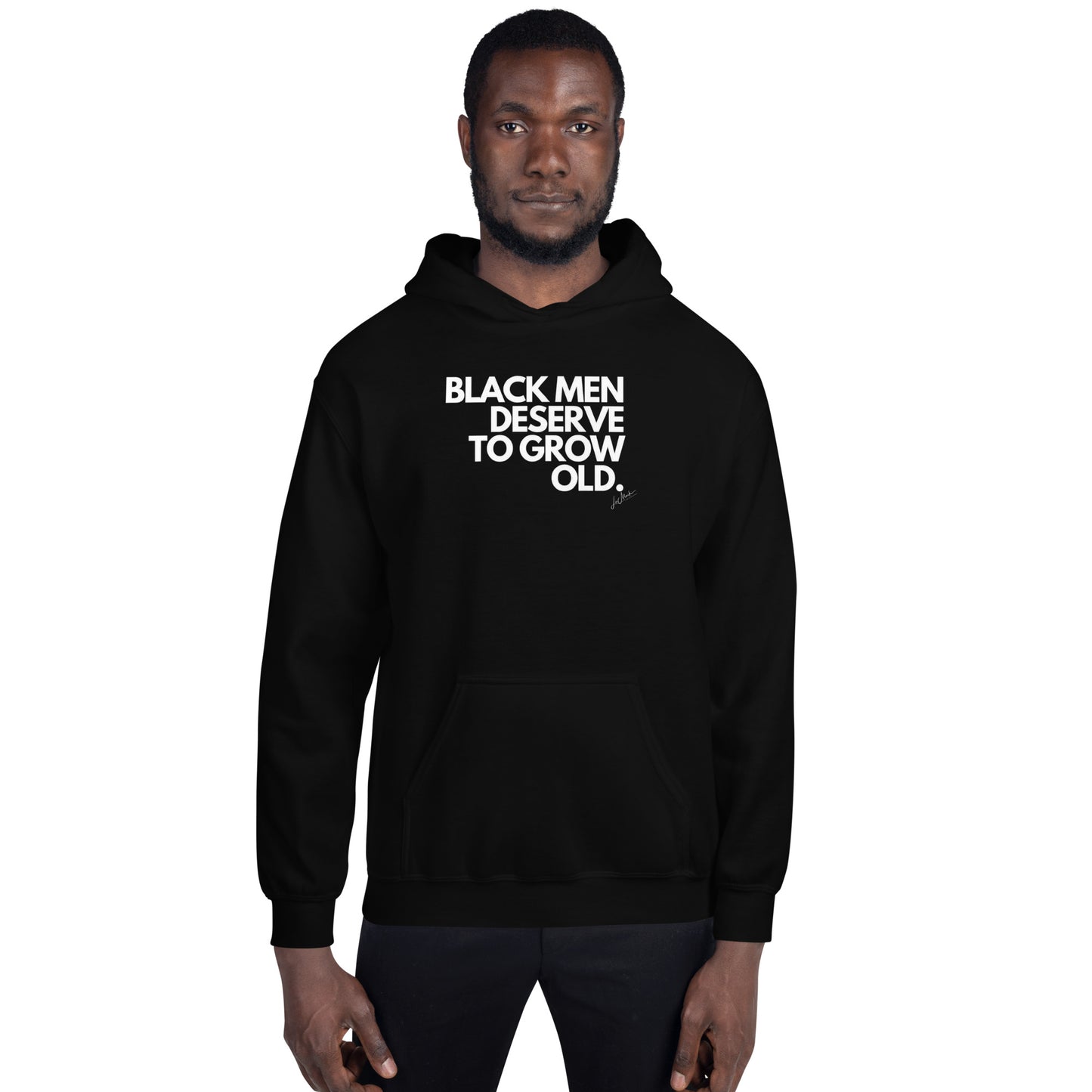 Black Men Deserve to Grow Old Unisex Hoodie - LeMack