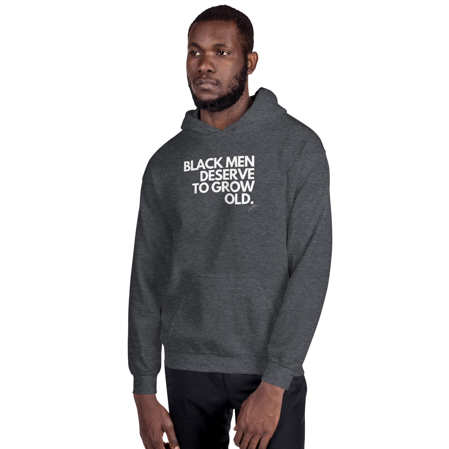 Black Men Deserve to Grow Old Unisex Hoodie - LeMack