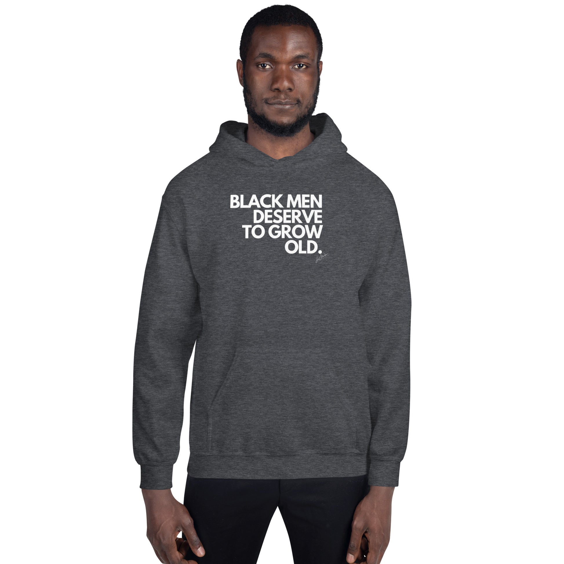 Black Men Deserve to Grow Old Unisex Hoodie - LeMack