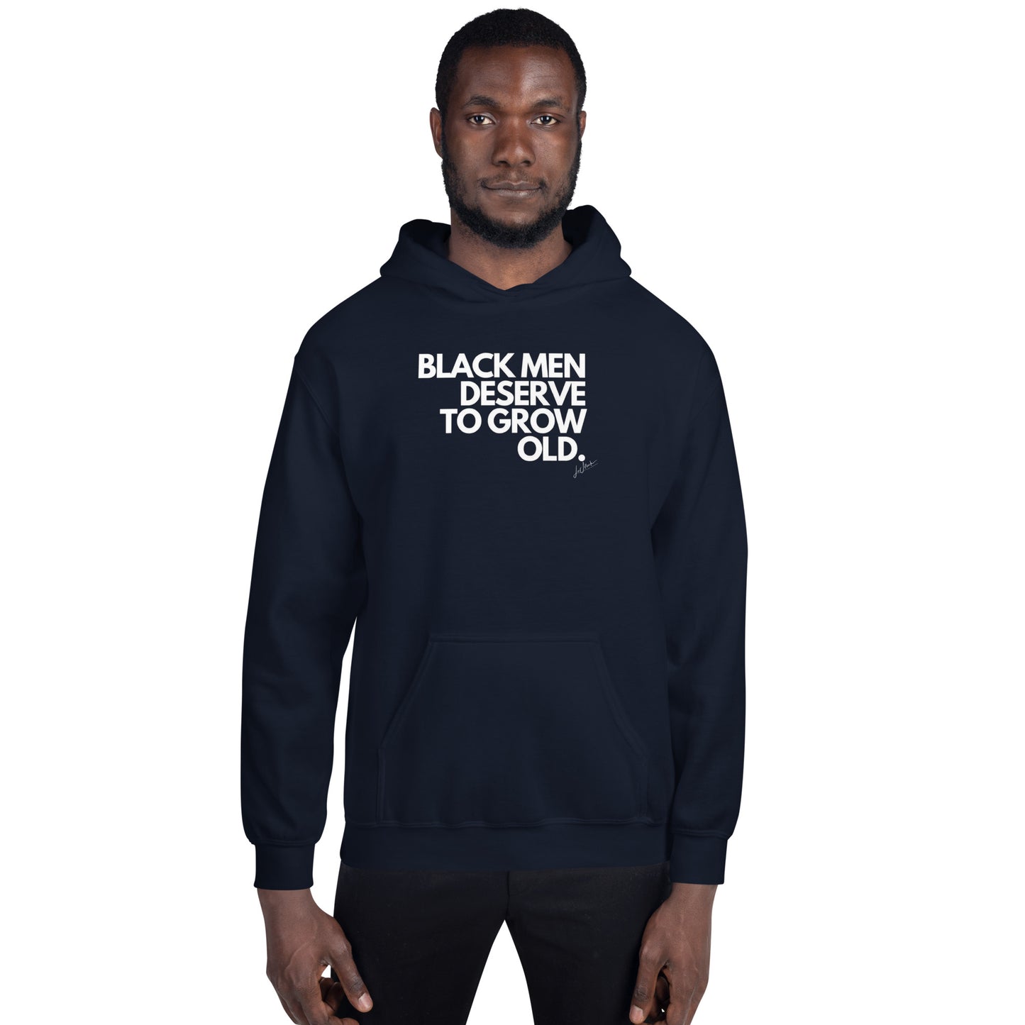 Black Men Deserve to Grow Old Unisex Hoodie - LeMack