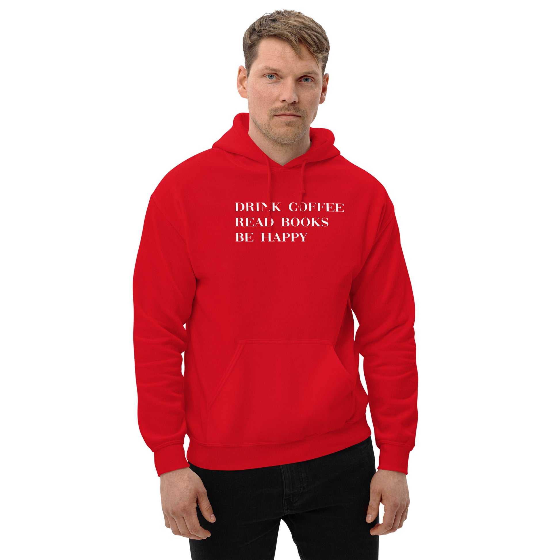 Drink Coffee Read Books Be Happy Unisex Hoodie - LeMack