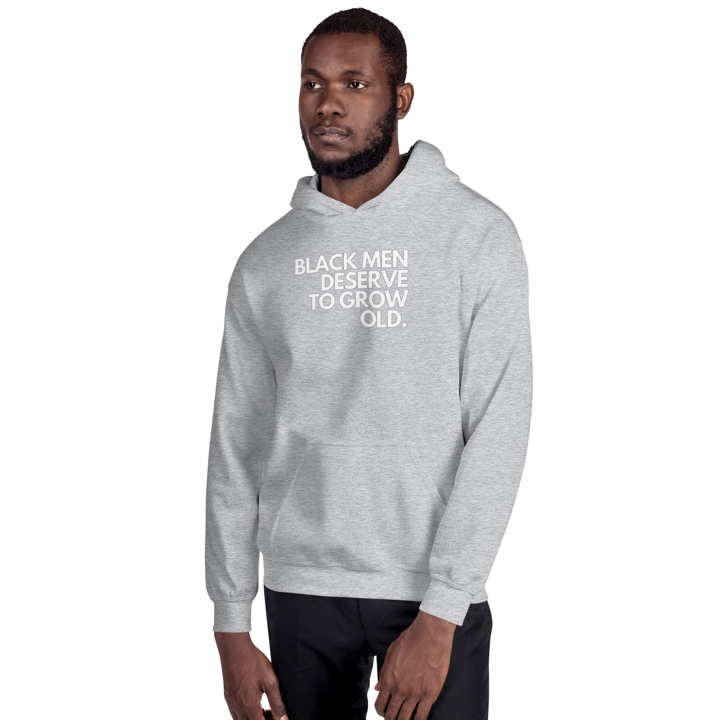 Black Men Deserve to Grow Old Unisex Hoodie - LeMack