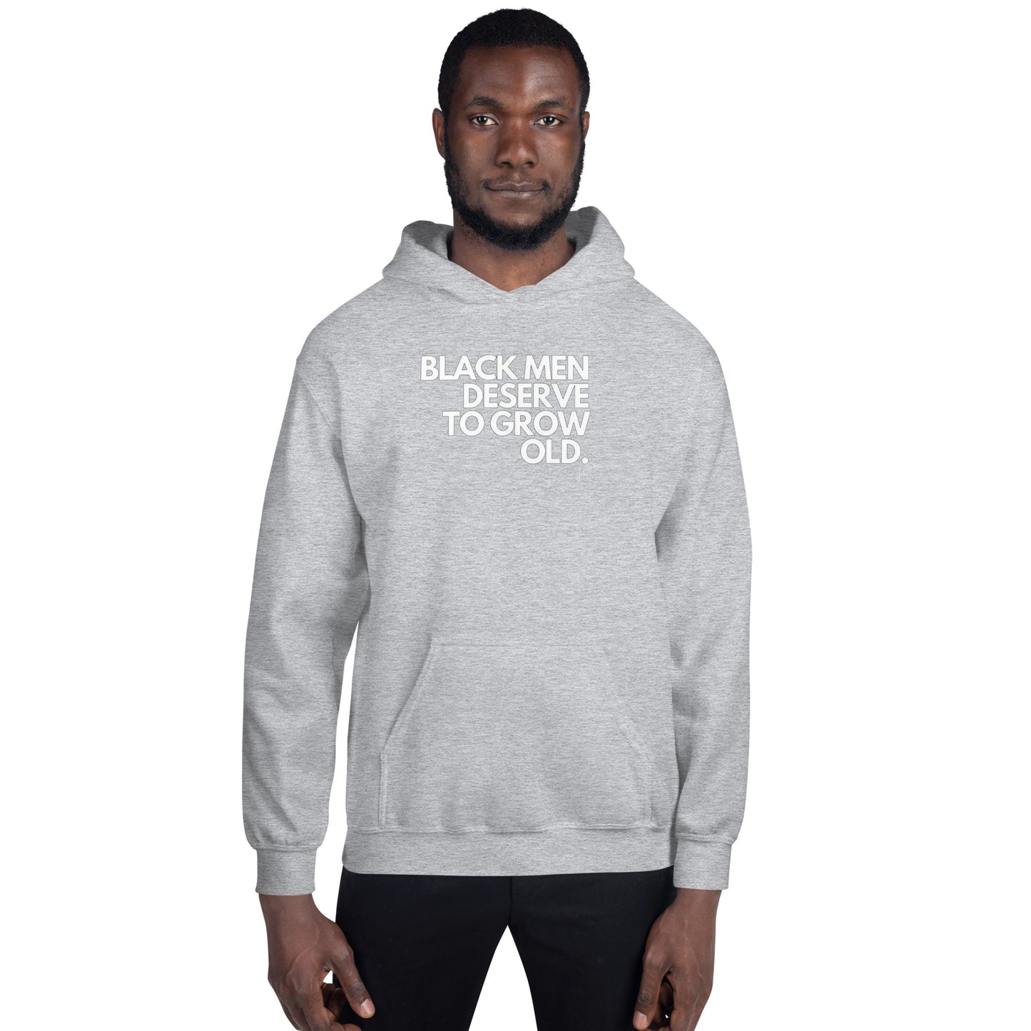 Black Men Deserve to Grow Old Unisex Hoodie - LeMack