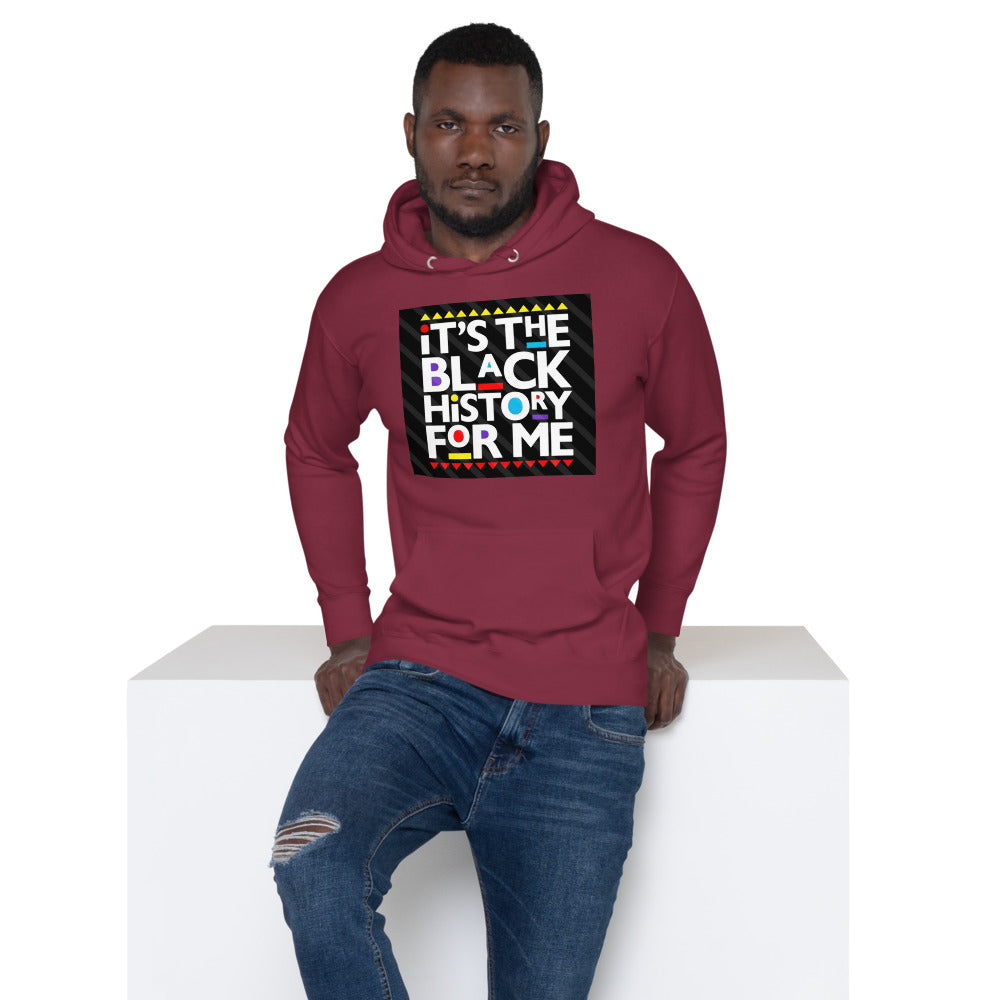 Its the Black History for Me Unisex Hoodie - LeMack