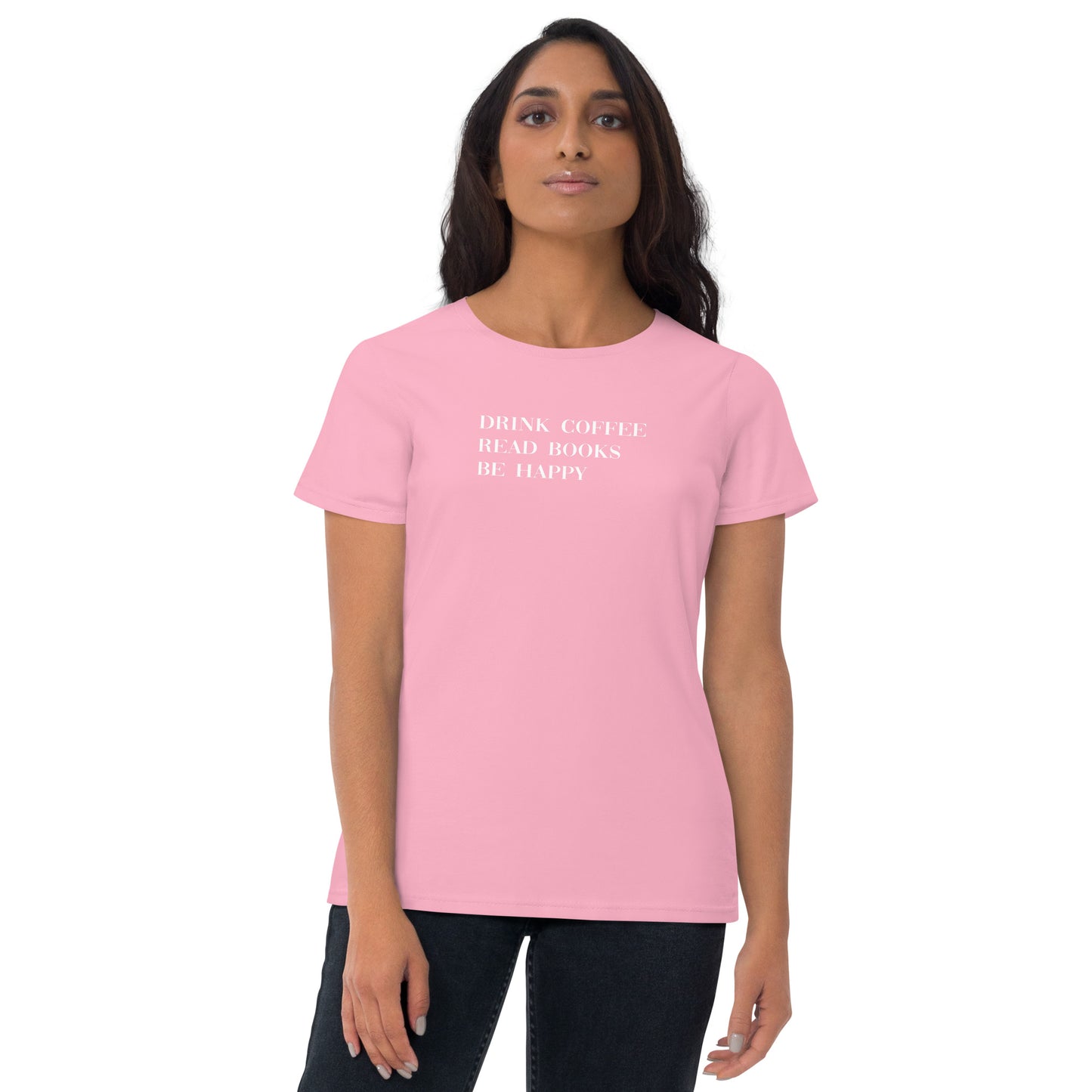 Drink Coffee Read Books Be Happy Women's short sleeve t-shirt - LeMack