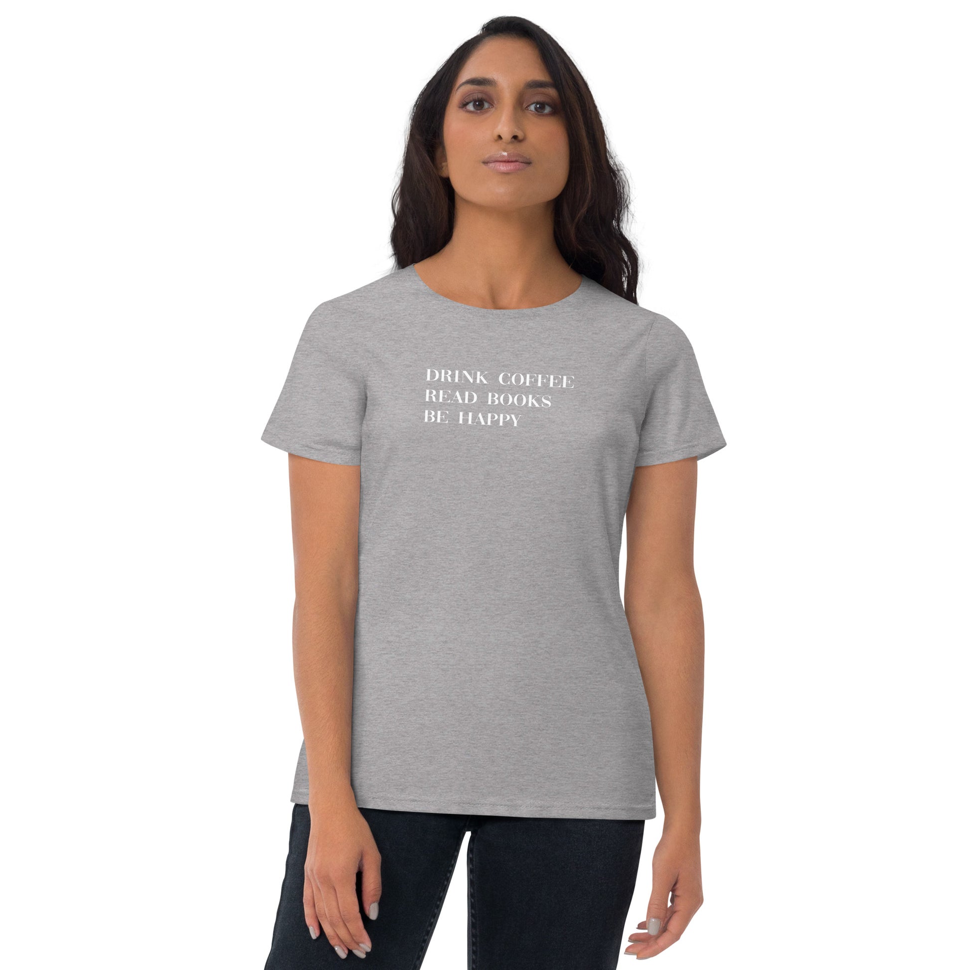 Drink Coffee Read Books Be Happy Women's short sleeve t-shirt - LeMack