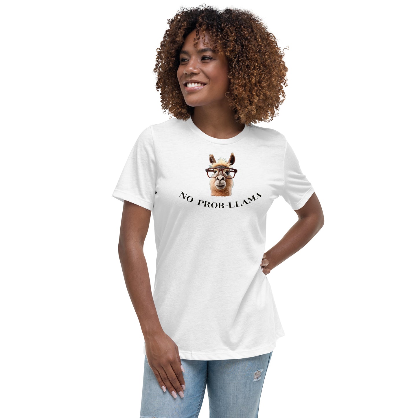 NO Prob LLAMA Women's Relaxed T-Shirt - LeMack