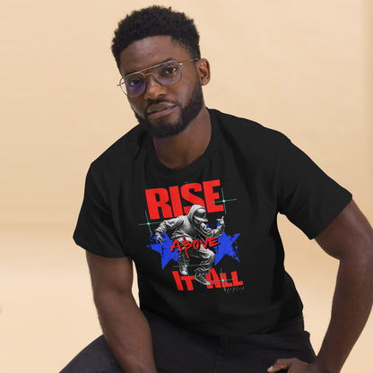 Unisex Rise above it all classic tee