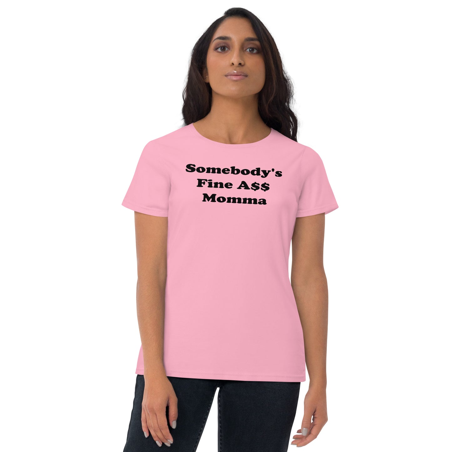 Somebody's Fine A$$ Momma Women's short sleeve t-shirt