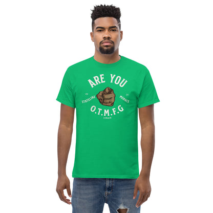 O.T.M.F.G Men's classic tee