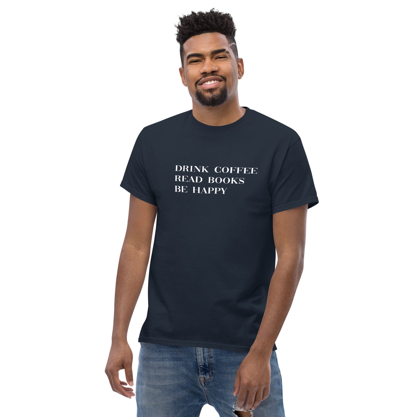 Drink Coffee Read Books Be Happy Men's classic tee - LeMack 