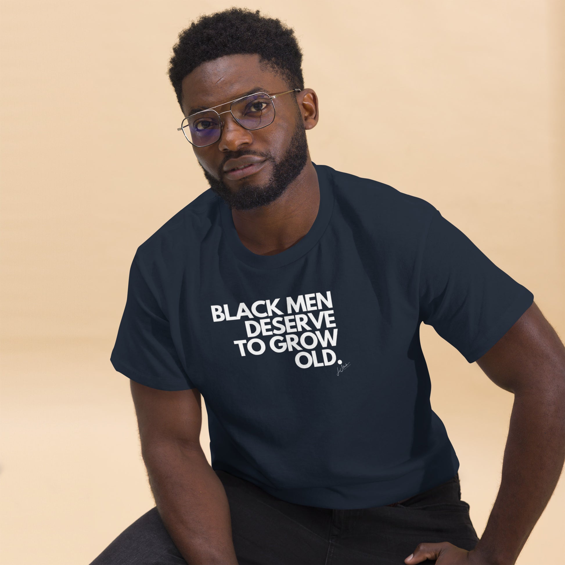 Black Men Deserve to Grow Old  Men's classic tee - LeMack 