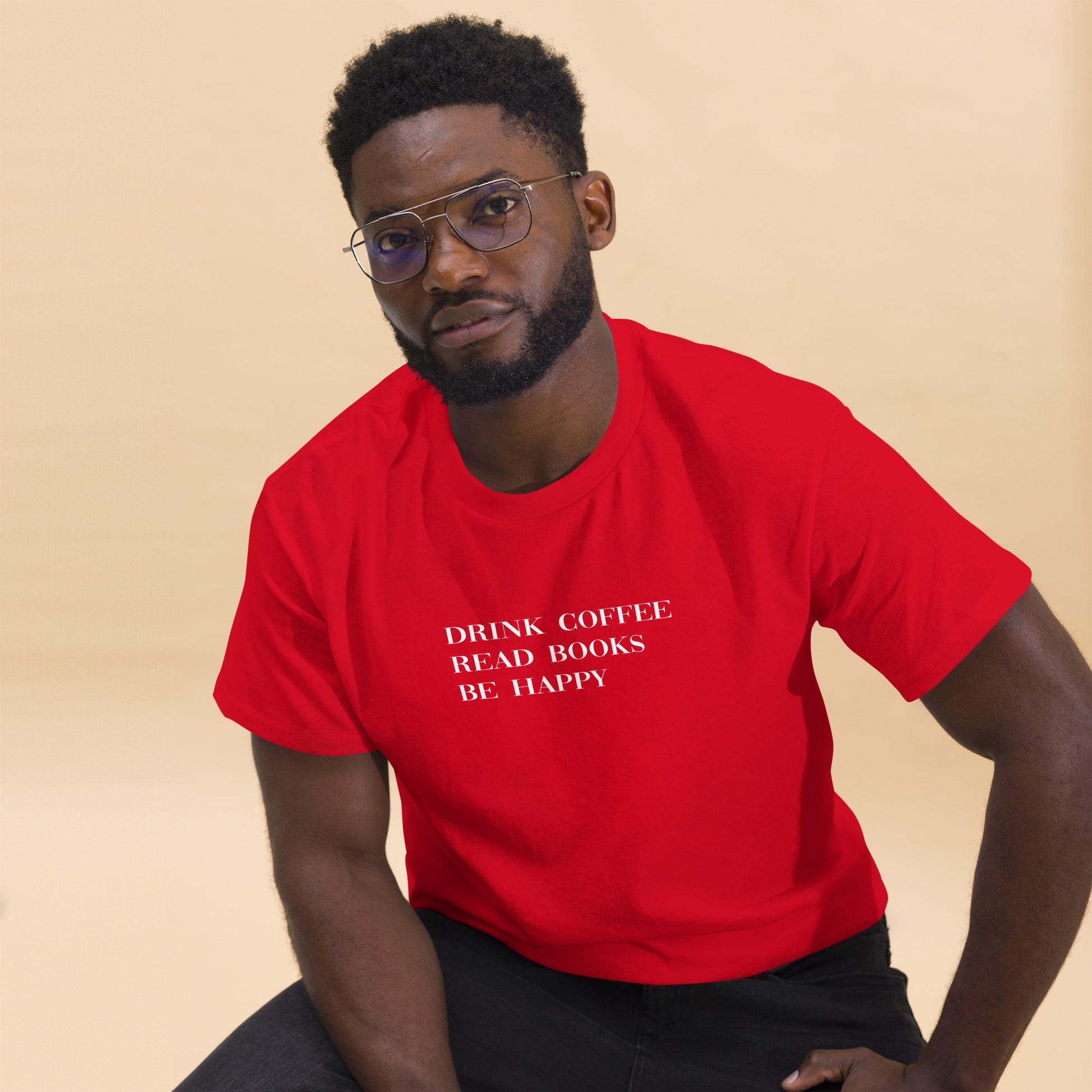 Drink Coffee Read Books Be Happy Men's classic tee - LeMack 