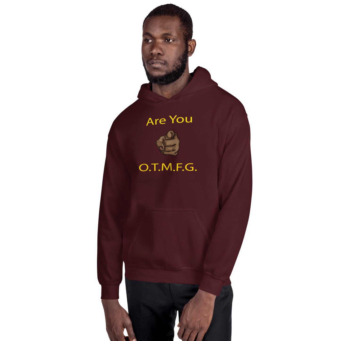 ARE YOU O.T.M.F.G. Unisex Hoodie