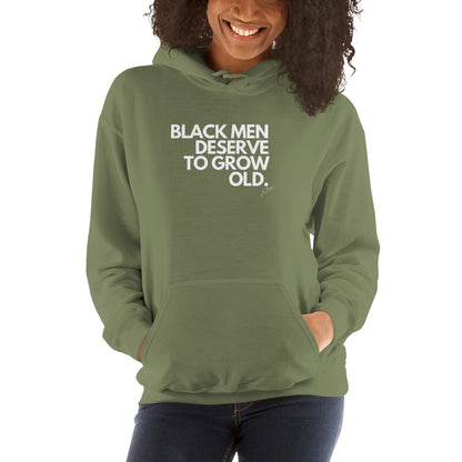 Black Men Deserve to Grow Old Unisex Hoodie - LeMack 