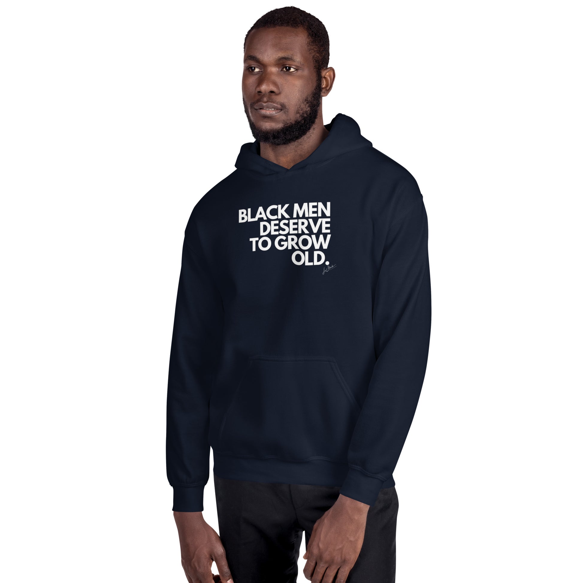 Black Men Deserve to Grow Old Unisex Hoodie - LeMack 