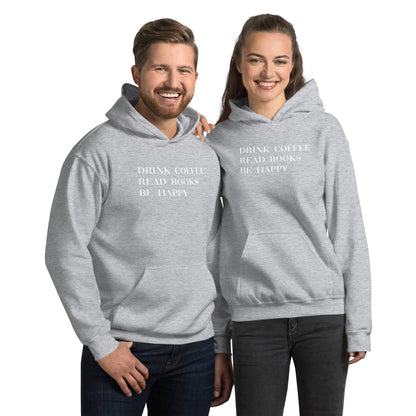 Drink Coffee Read Books Be Happy Unisex Hoodie - LeMack 