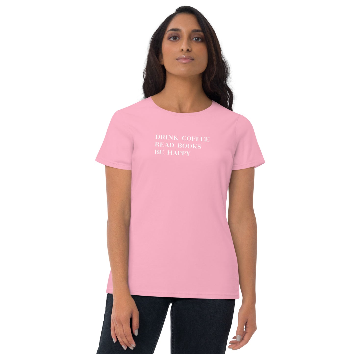 Drink Coffee Read Books Be Happy Women's short sleeve t-shirt - LeMack 