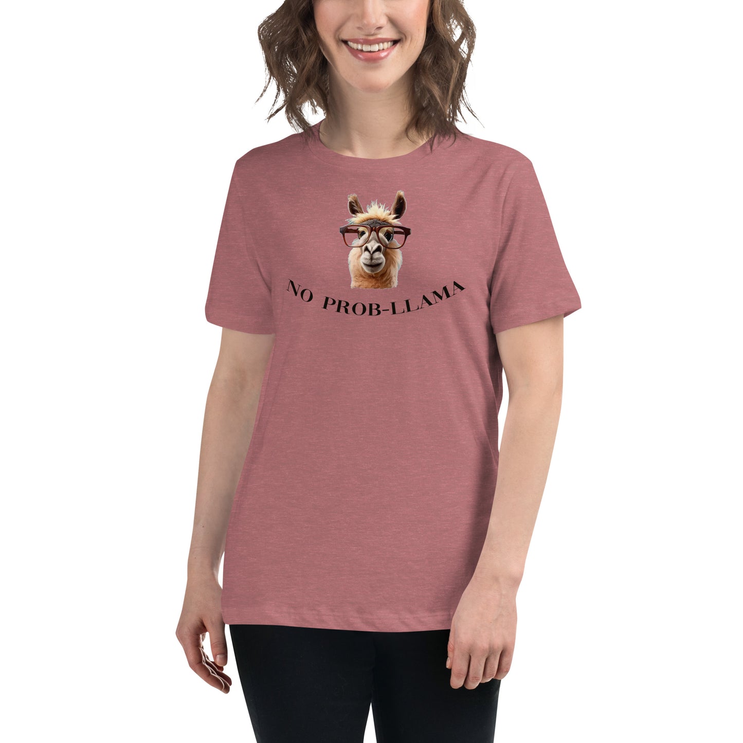 NO Prob LLAMA Women's Relaxed T-Shirt - LeMack 