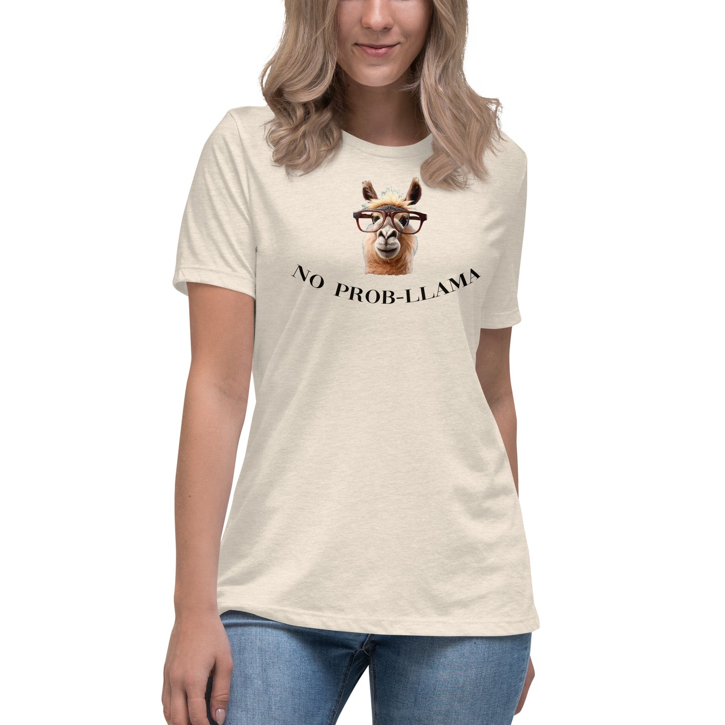 NO Prob LLAMA Women's Relaxed T-Shirt - LeMack 