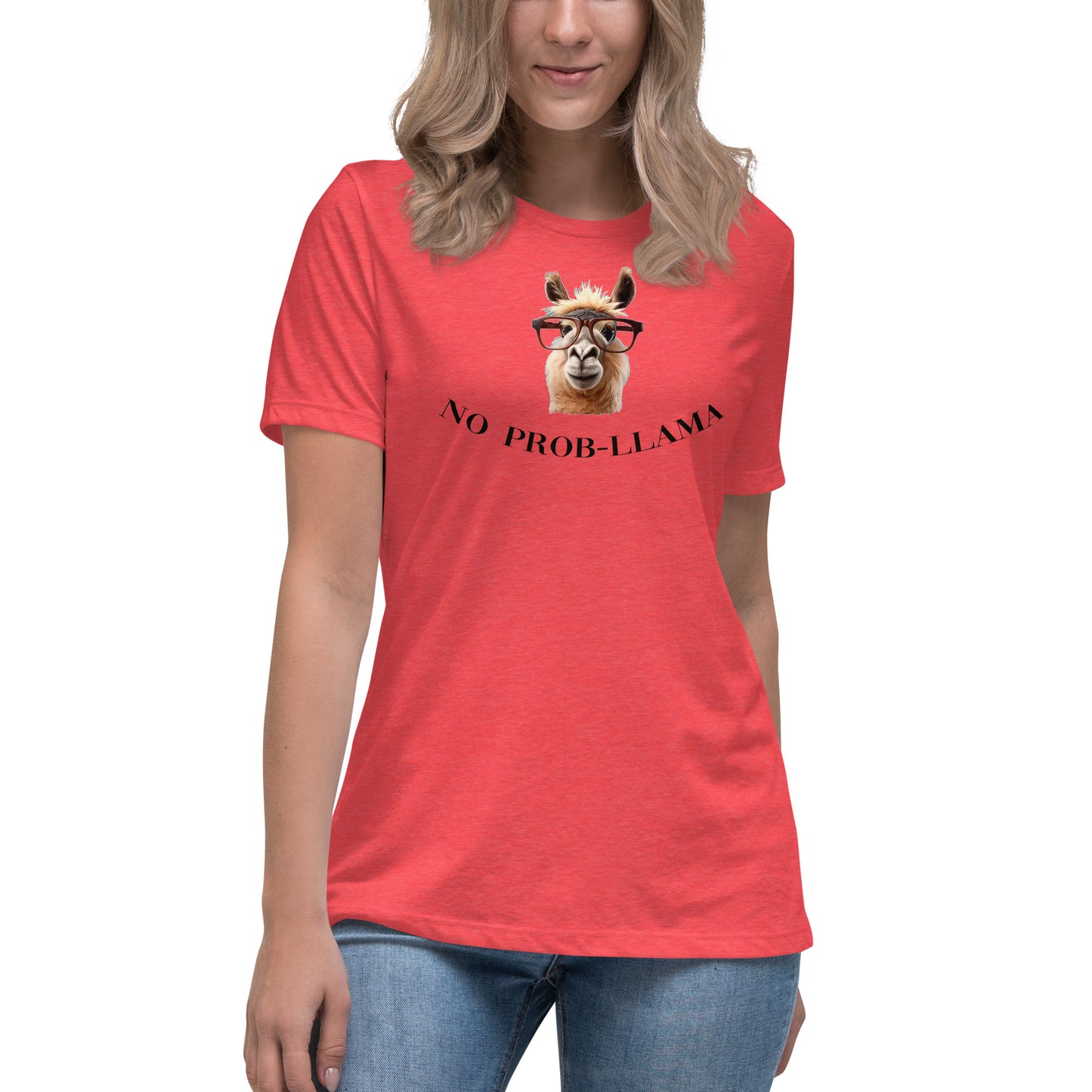 NO Prob LLAMA Women's Relaxed T-Shirt - LeMack 