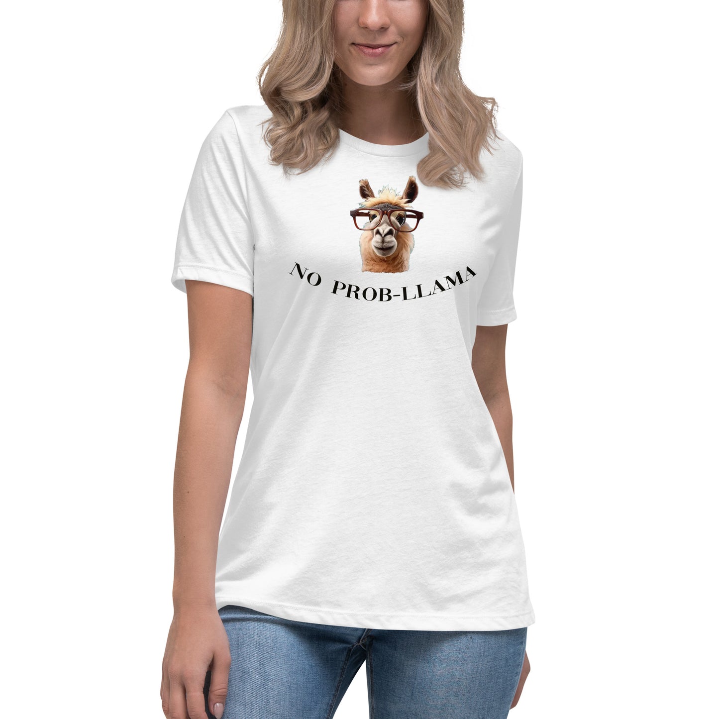 NO Prob LLAMA Women's Relaxed T-Shirt - LeMack 